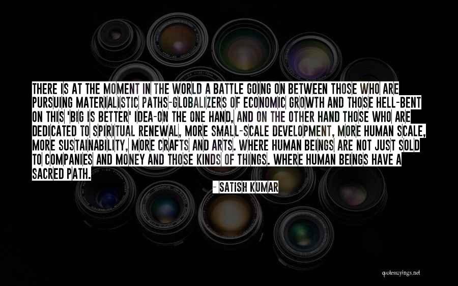 Pursuing Your Own Path Quotes By Satish Kumar Pursuing Your Own Path Quotes By Satish Kumar