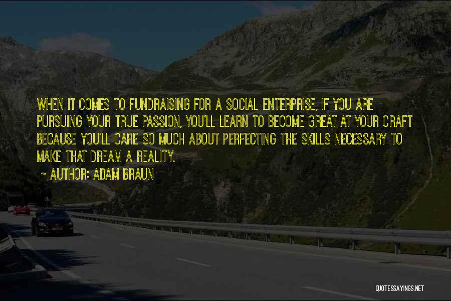 Pursuing Your Passion Quotes By Adam Braun