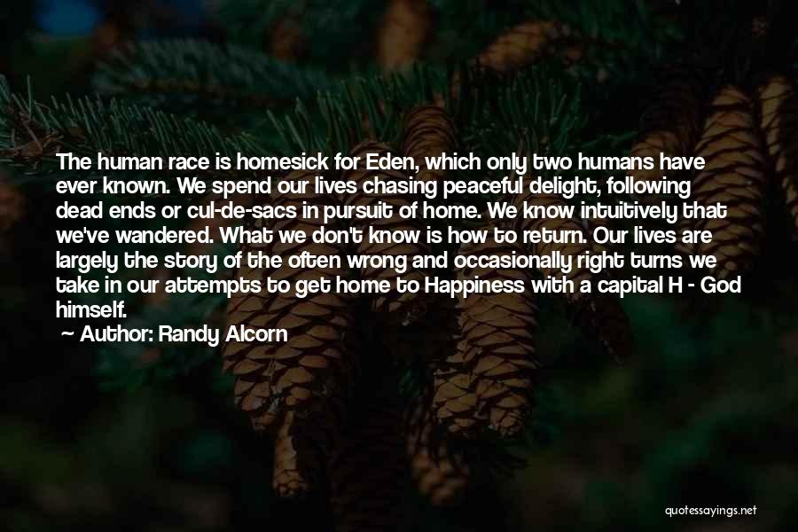 Pursuit For Happiness Quotes By Randy Alcorn