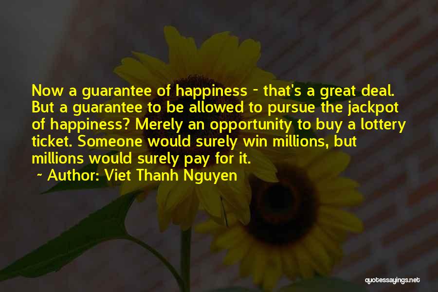 Pursuit For Happiness Quotes By Viet Thanh Nguyen