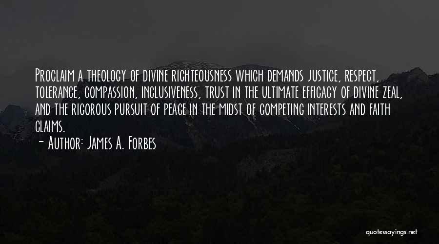 Pursuit For Peace Quotes By James A. Forbes