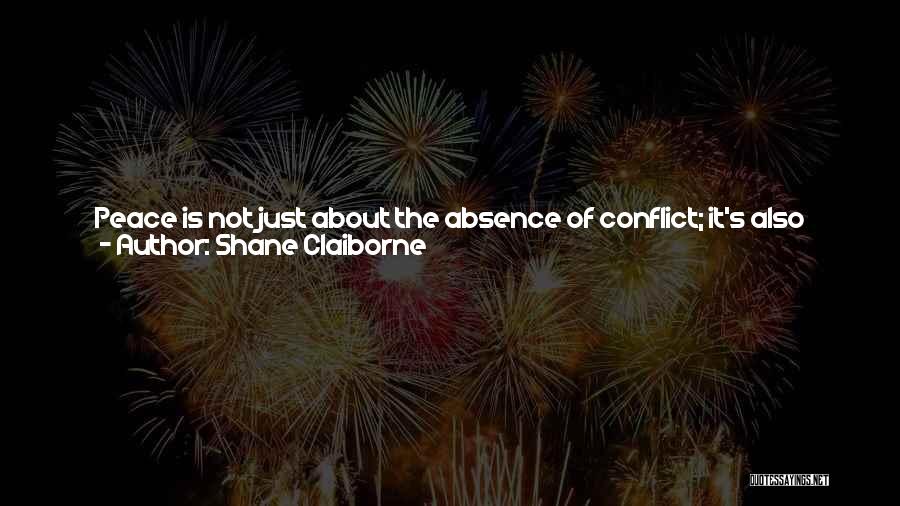 Pursuit For Peace Quotes By Shane Claiborne