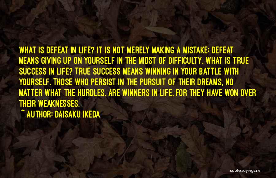 Pursuit Of A Dreams Quotes By Daisaku Ikeda