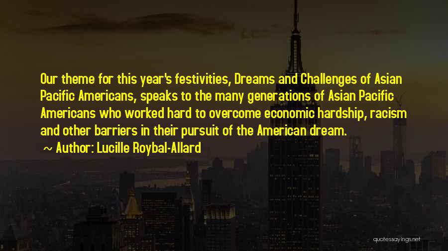 Pursuit Of A Dreams Quotes By Lucille Roybal-Allard