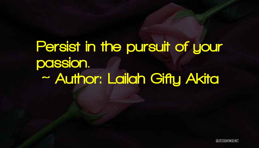 Pursuit Of Dreams Quotes By Lailah Gifty Akita