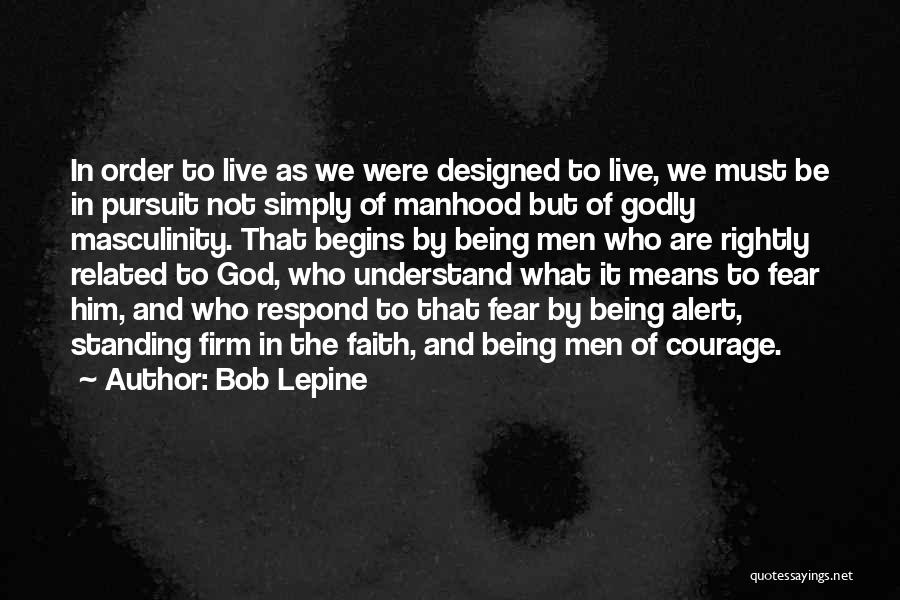 Pursuit Of God Quotes By Bob Lepine