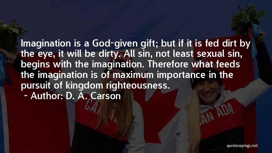 Pursuit Of God Quotes By D. A. Carson