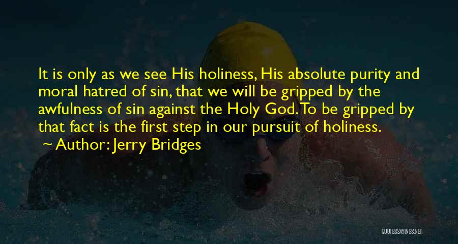 Pursuit Of God Quotes By Jerry Bridges