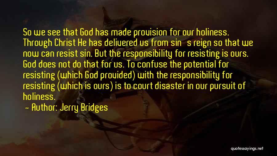 Pursuit Of God Quotes By Jerry Bridges