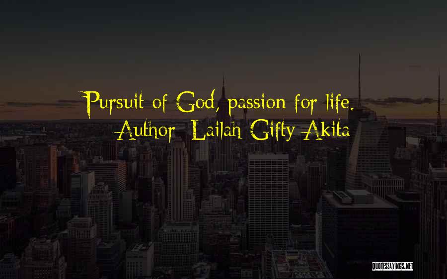Pursuit Of God Quotes By Lailah Gifty Akita