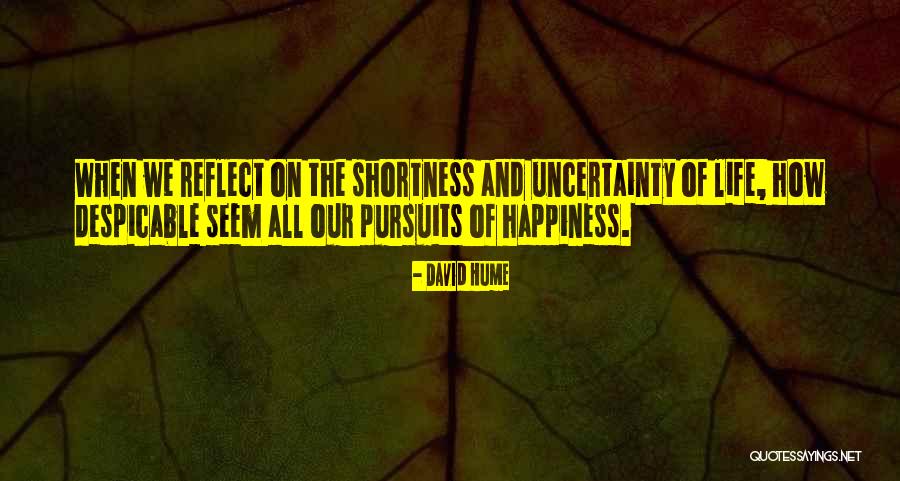 Pursuit Of Happiness Best Quotes By David Hume Pursuit Of Happiness Best Quotes By David Hume
