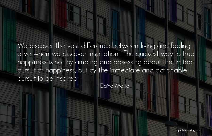 Pursuit Of Happiness Best Quotes By Elaina Marie Pursuit Of Happiness Best Quotes By Elaina Marie