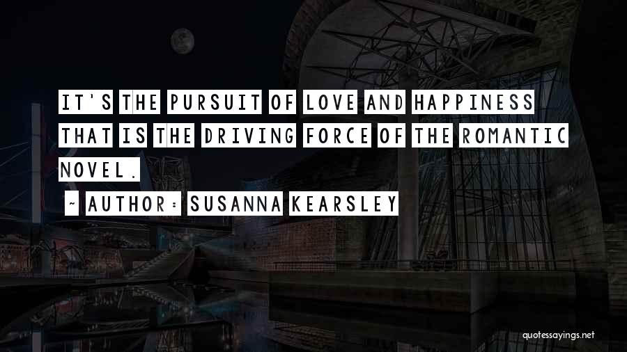 Pursuit Of Happiness Love Quotes By Susanna Kearsley