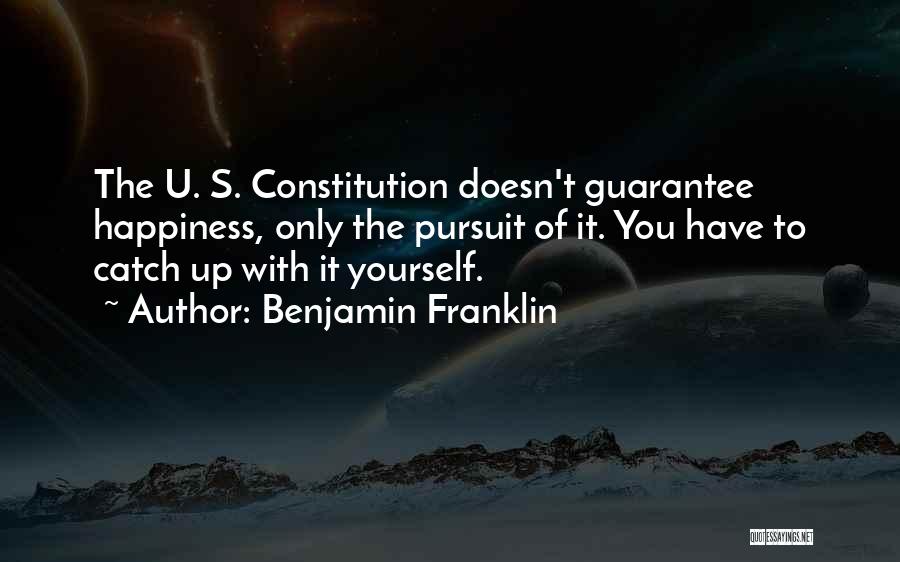 Pursuit Of Happiness Quotes By Benjamin Franklin