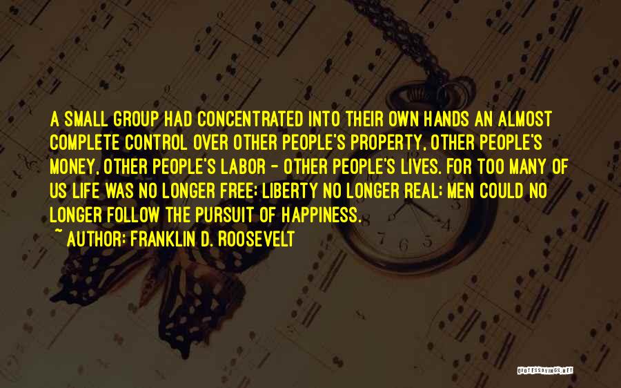 Pursuit Of Happiness Quotes By Franklin D. Roosevelt