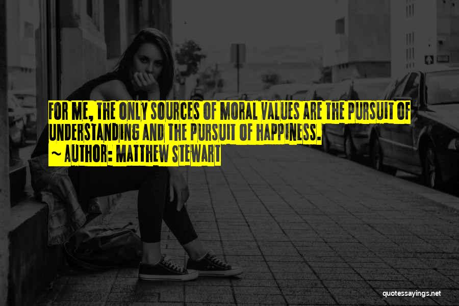 Pursuit Of Happiness Quotes By Matthew Stewart