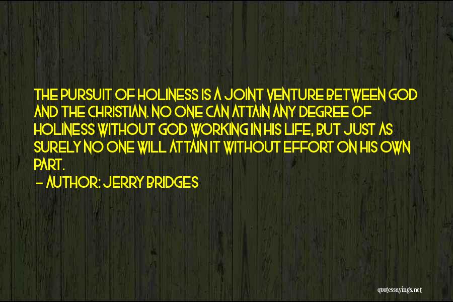 Pursuit Of Holiness Quotes By Jerry Bridges