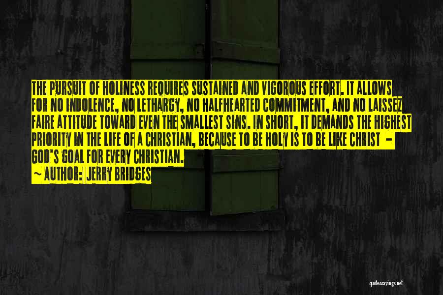 Pursuit Of Holiness Quotes By Jerry Bridges