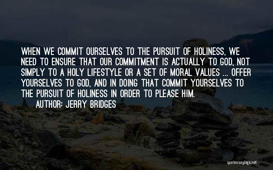 Pursuit Of Holiness Quotes By Jerry Bridges