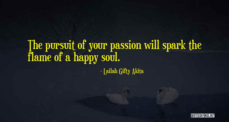 Pursuit Of Passion Quotes By Lailah Gifty Akita