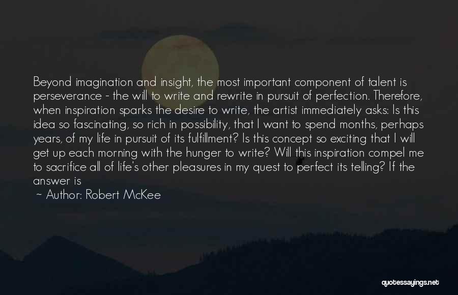 Pursuit Of Perfection Quotes By Robert McKee