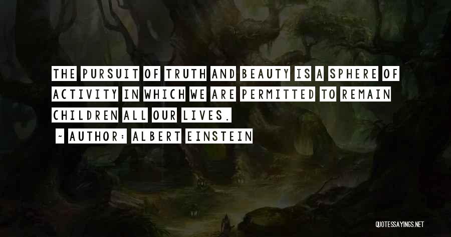 Pursuit Of Truth Quotes By Albert Einstein