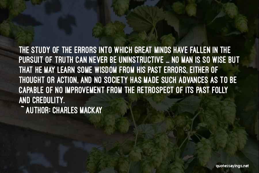 Pursuit Of Truth Quotes By Charles Mackay