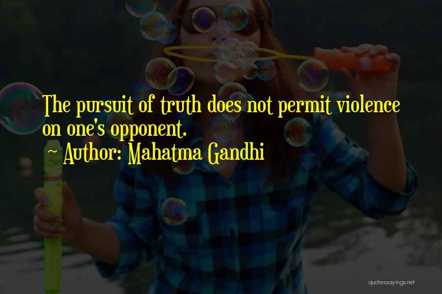 Pursuit Of Truth Quotes By Mahatma Gandhi