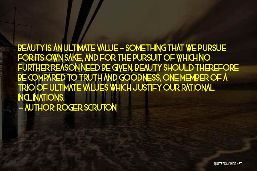 Pursuit Of Truth Quotes By Roger Scruton