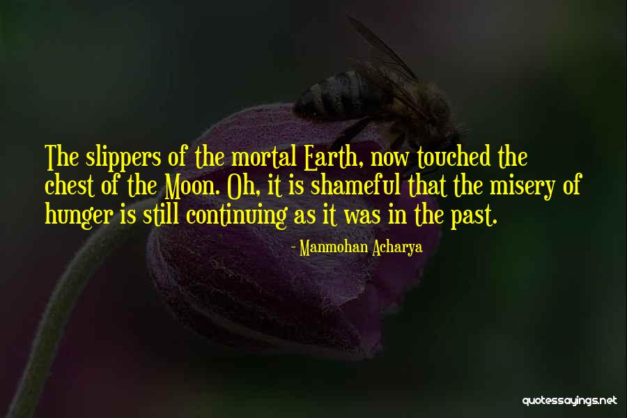 Pursuited Quotes By Manmohan Acharya Pursuited Quotes By Manmohan Acharya