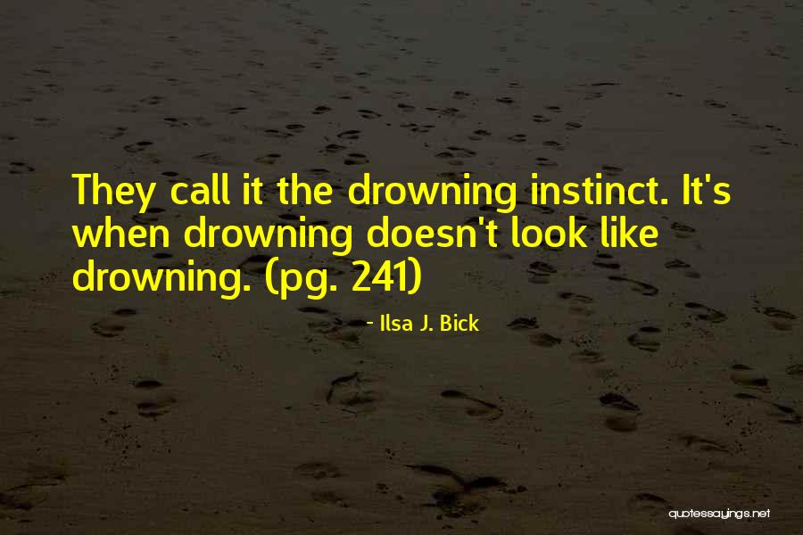 Purtellswikiikikiiliikiikikikkikl Quotes By Ilsa J. Bick Purtellswikiikikiiliikiikikikkikl Quotes By Ilsa J. Bick