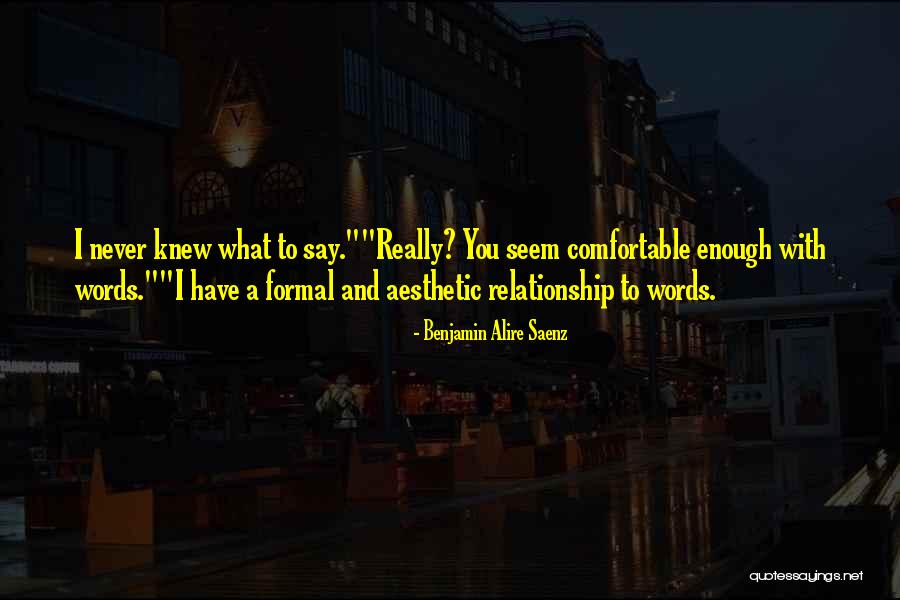 Purtroppo Sinonimi Quotes By Benjamin Alire Saenz Purtroppo Sinonimi Quotes By Benjamin Alire Saenz