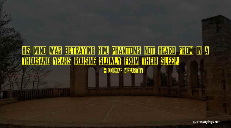 Purushottam Das Quotes By Cormac McCarthy Purushottam Das Quotes By Cormac McCarthy
