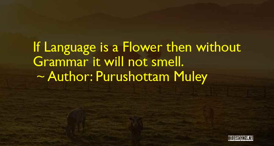 Purushottam Muley Quotes 1341418
