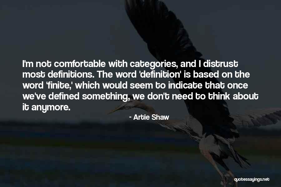 Purvee Shah Quotes By Artie Shaw Purvee Shah Quotes By Artie Shaw