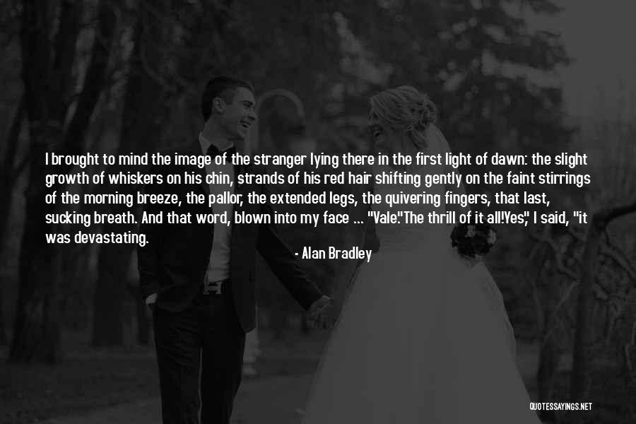 Purveyor Fallout Quotes By Alan Bradley