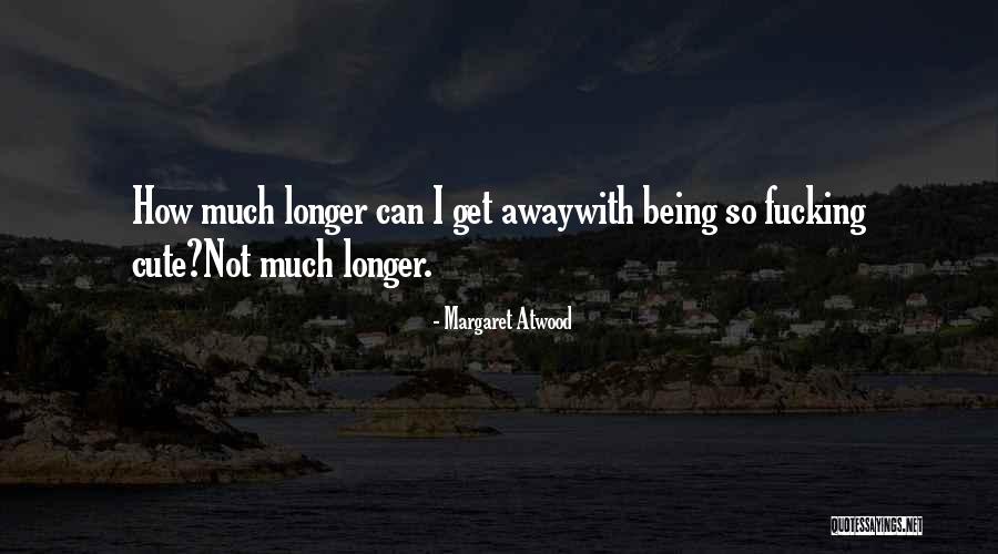 Purveyor Fallout Quotes By Margaret Atwood