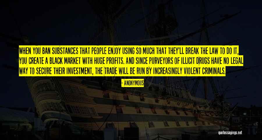 Purveyors Quotes By Anonymous Purveyors Quotes By Anonymous