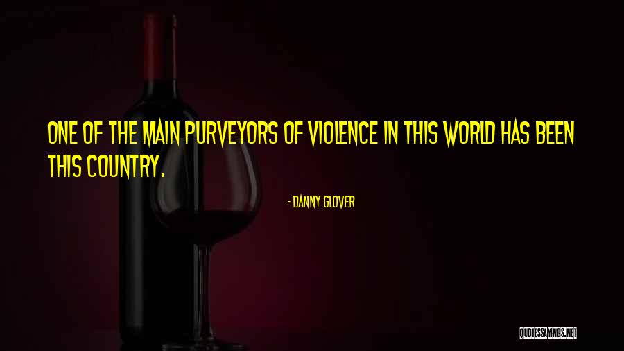 Purveyors Quotes By Danny Glover Purveyors Quotes By Danny Glover