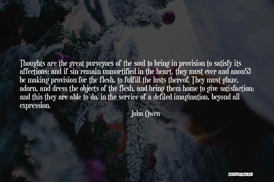 Purveyors Quotes By John Owen Purveyors Quotes By John Owen