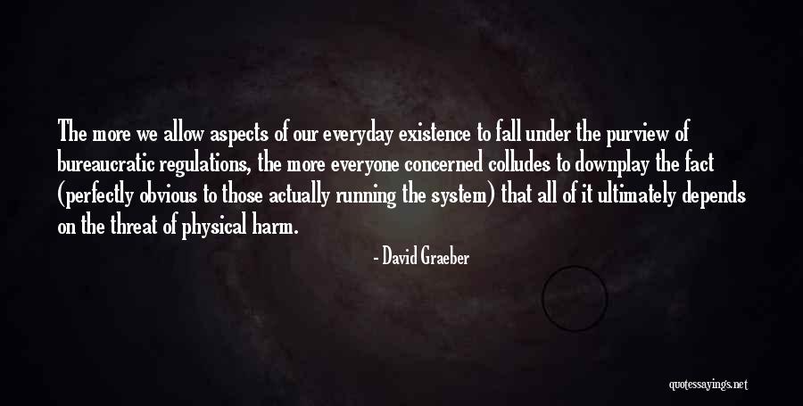 Purview Quotes By David Graeber Purview Quotes By David Graeber