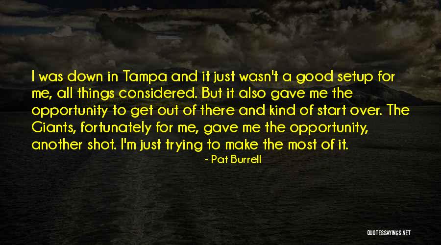 Pusaran Quotes By Pat Burrell Pusaran Quotes By Pat Burrell