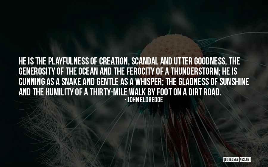 Puseseres Quotes By John Eldredge Puseseres Quotes By John Eldredge