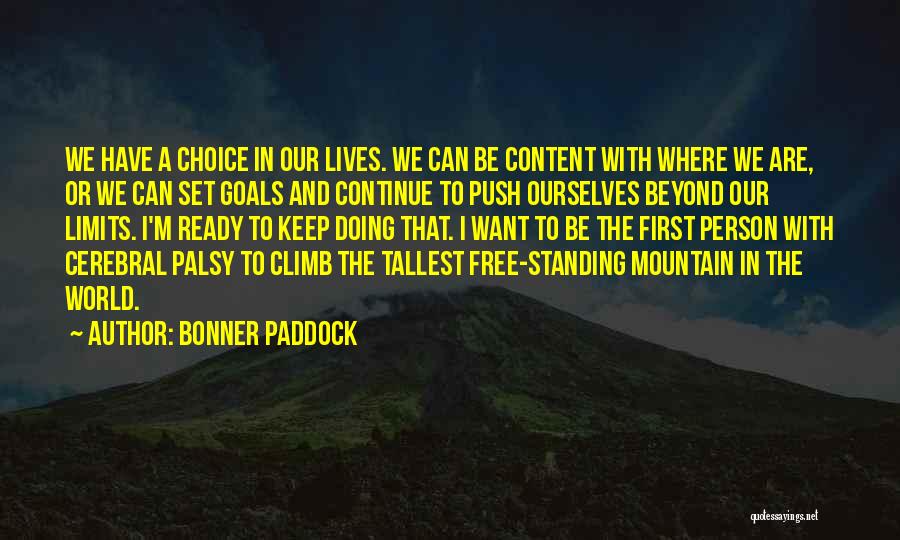 Push Beyond Your Limits Quotes By Bonner Paddock