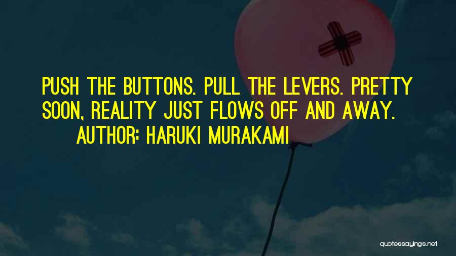 Push Buttons Quotes By Haruki Murakami