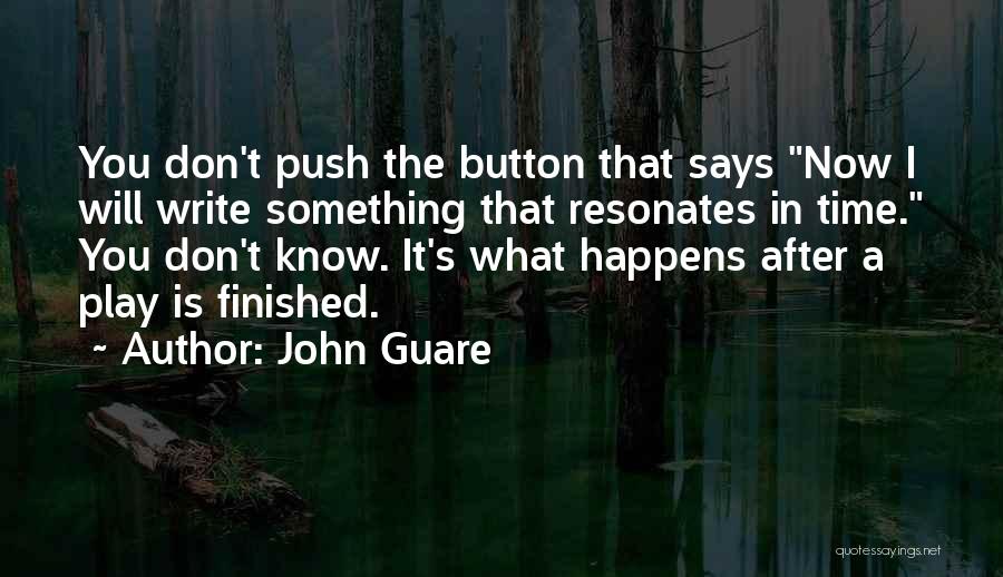 Push Buttons Quotes By John Guare