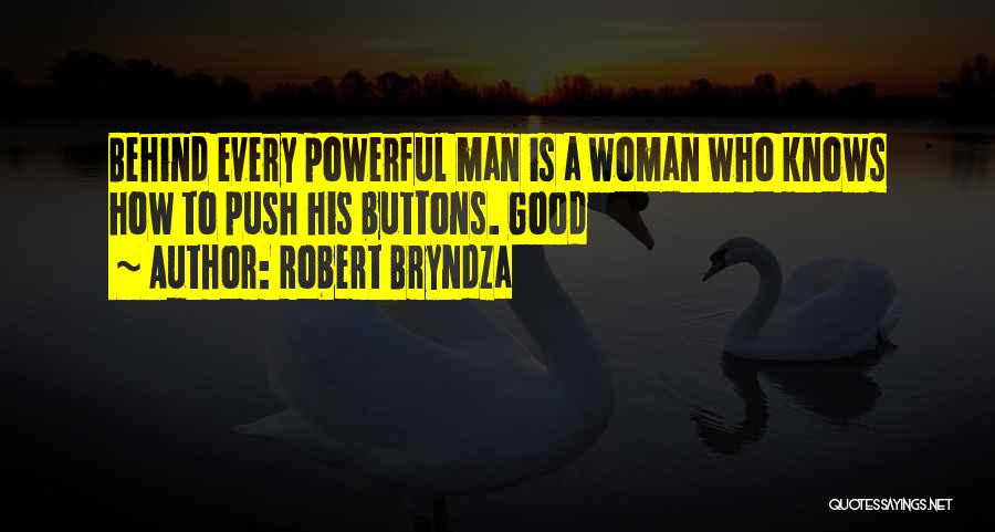 Push Buttons Quotes By Robert Bryndza