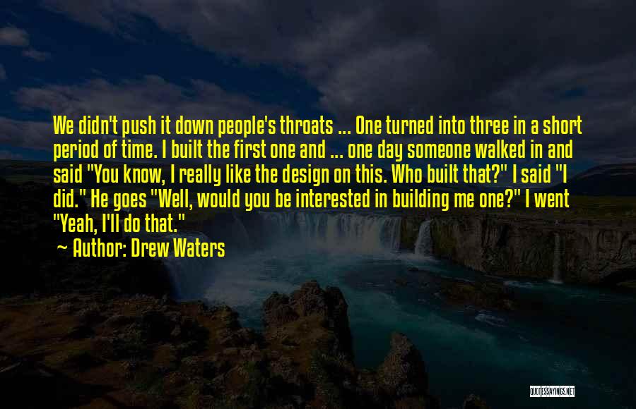 Push Down Quotes By Drew Waters