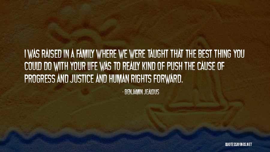 Push Forward Quotes By Benjamin Jealous Push Forward Quotes By Benjamin Jealous
