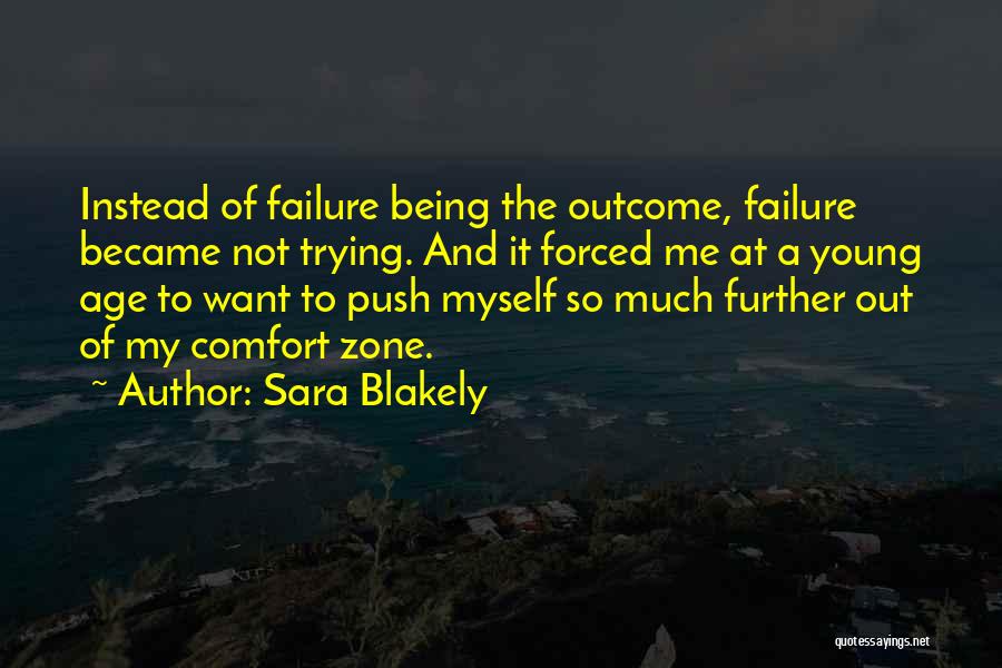 Push Further Quotes By Sara Blakely